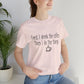 Gilmore Girls First I Drink The Coffee Unisex Jersey Short Sleeve Tee