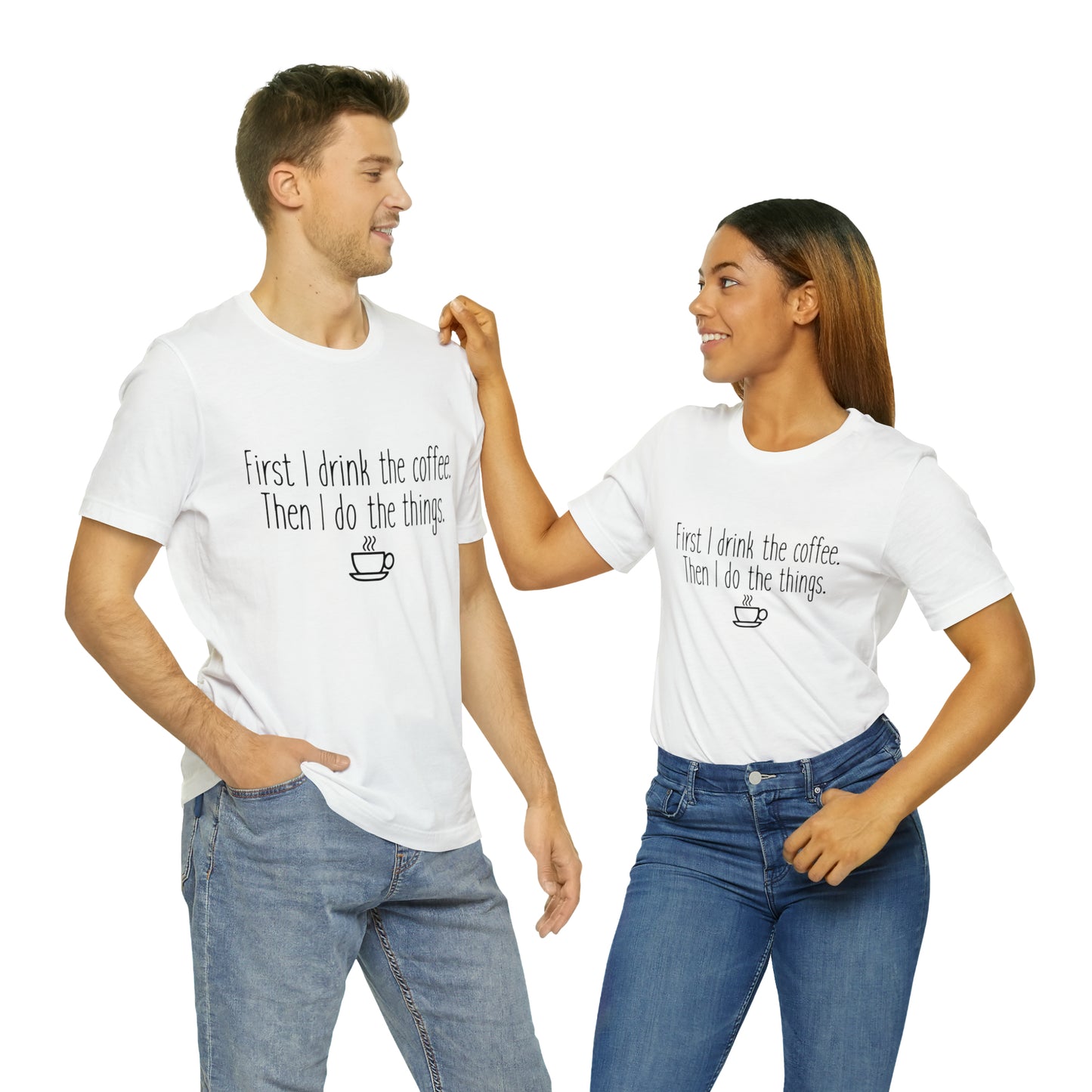Gilmore Girls First I Drink The Coffee Unisex Jersey Short Sleeve Tee