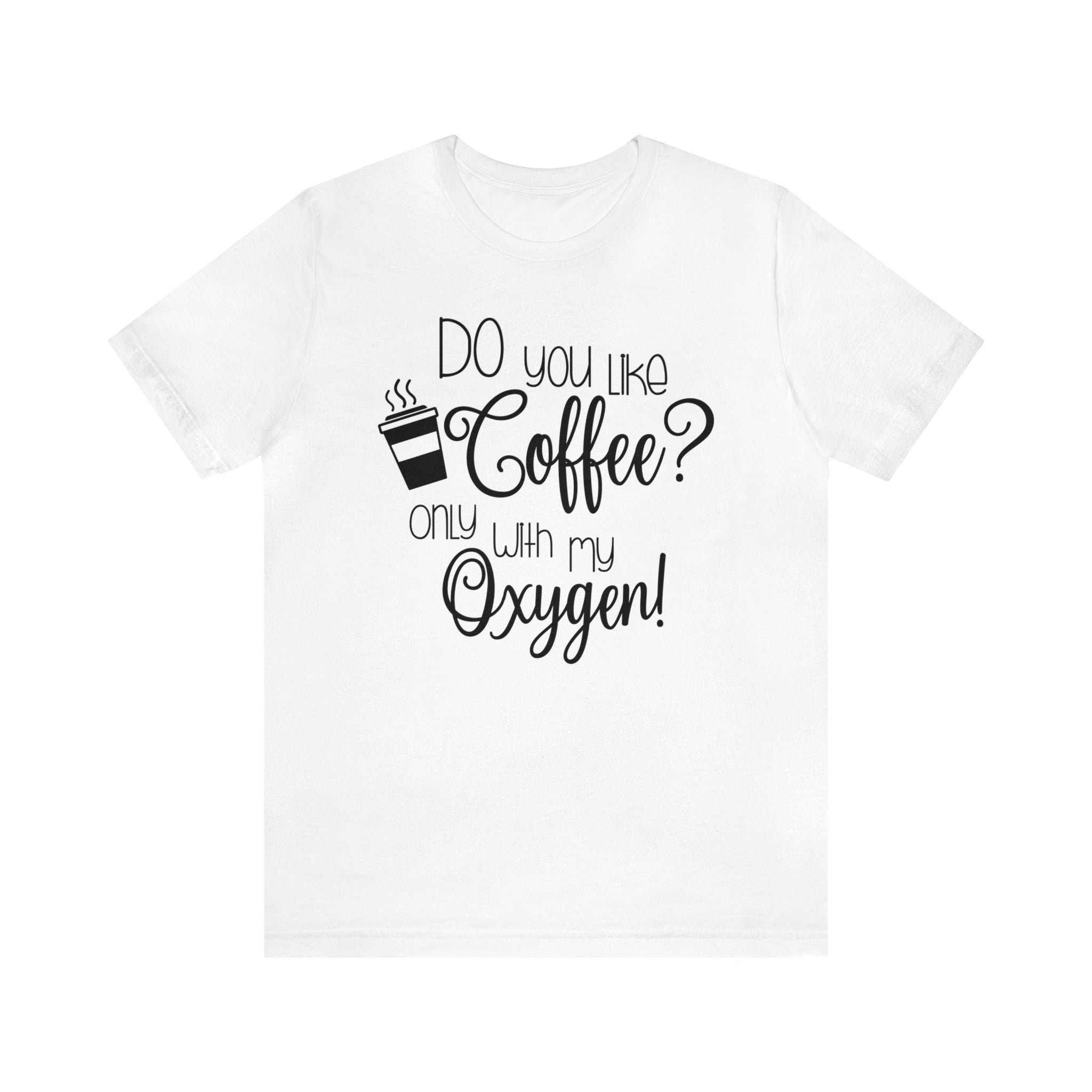 Gilmore Girls Only With My Oxygen Unisex Jersey Short Sleeve Tee