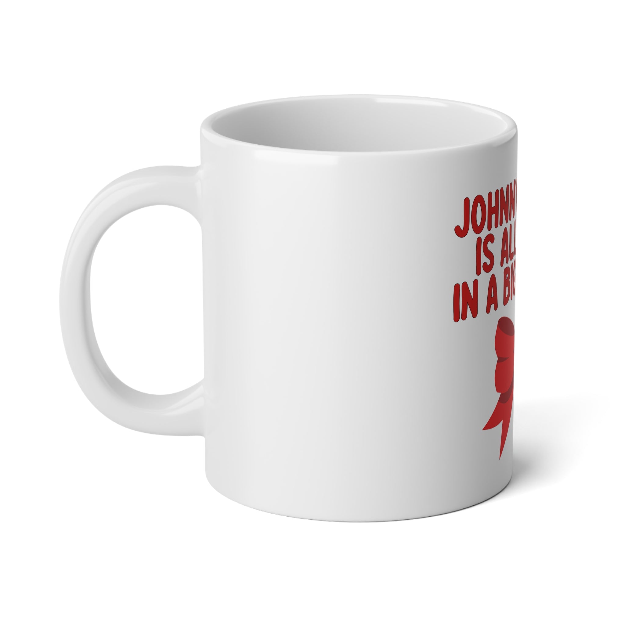 Johnny Wactor is all I Want in a Big Red Bow Jumbo Mug