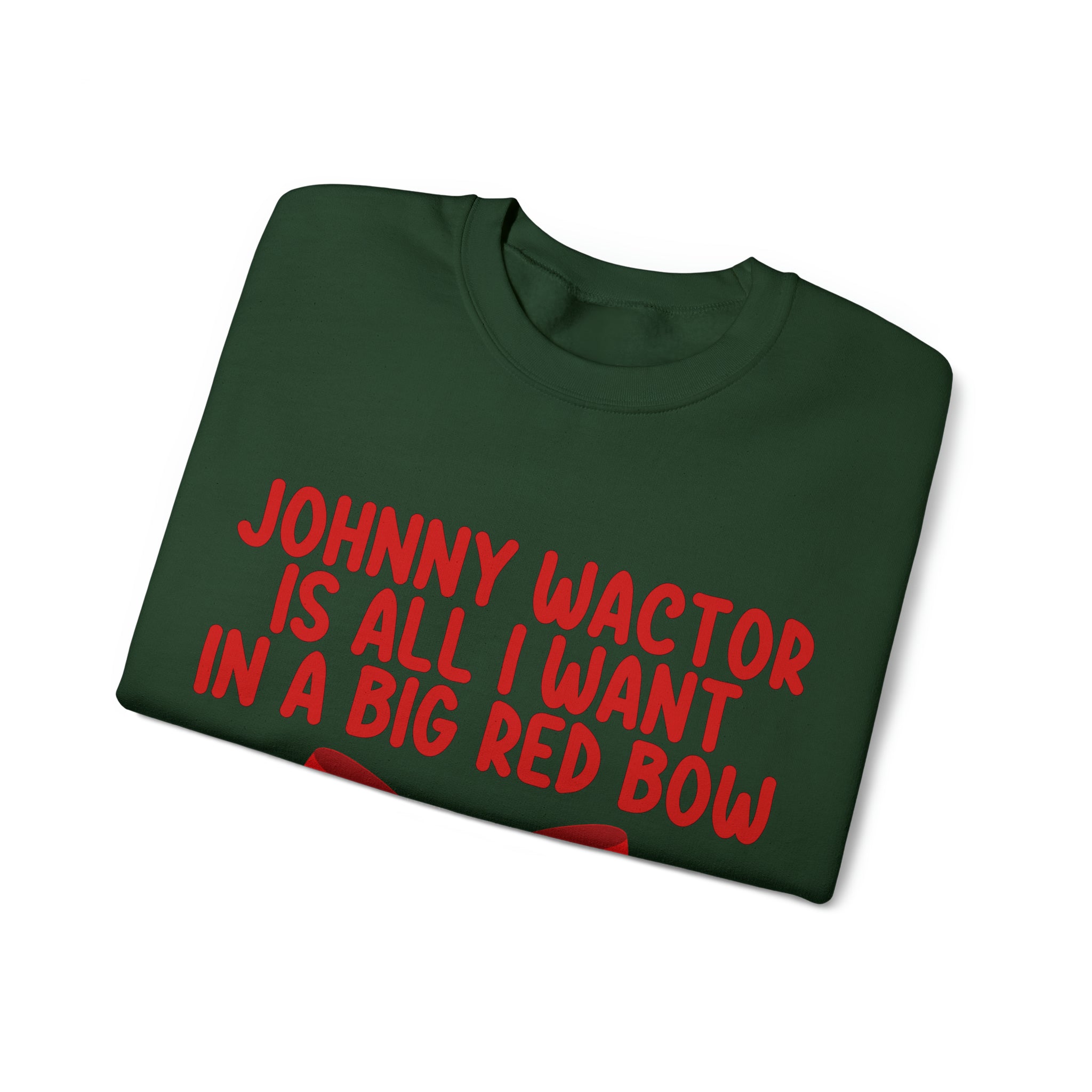 Johnny Wactor is All I Want in a Big Red Bow Unisex Heavy Blend™ Crewneck Sweatshirt