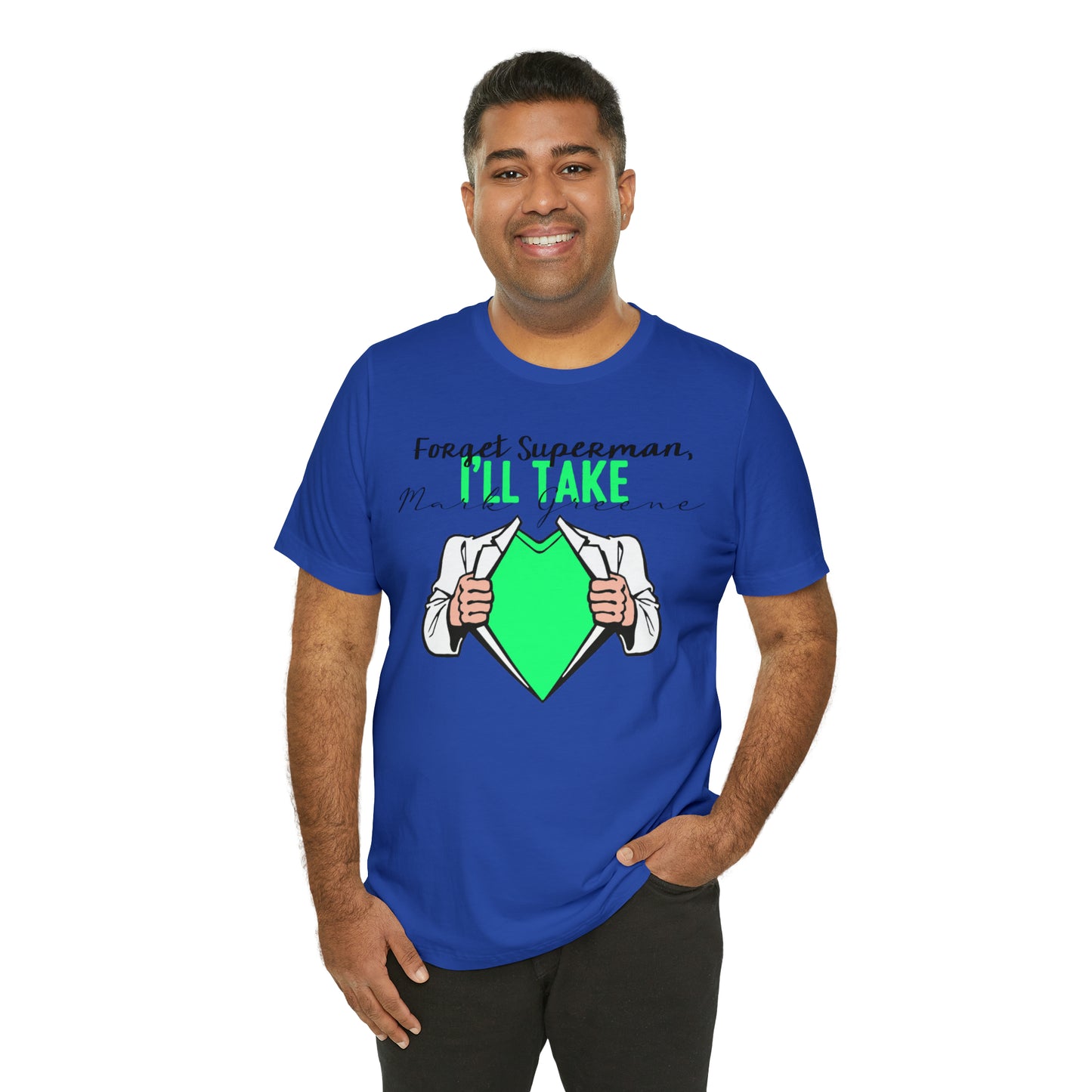 Forget Superman, I'll Take Mark Greene Unisex Jersey Short Sleeve Tee