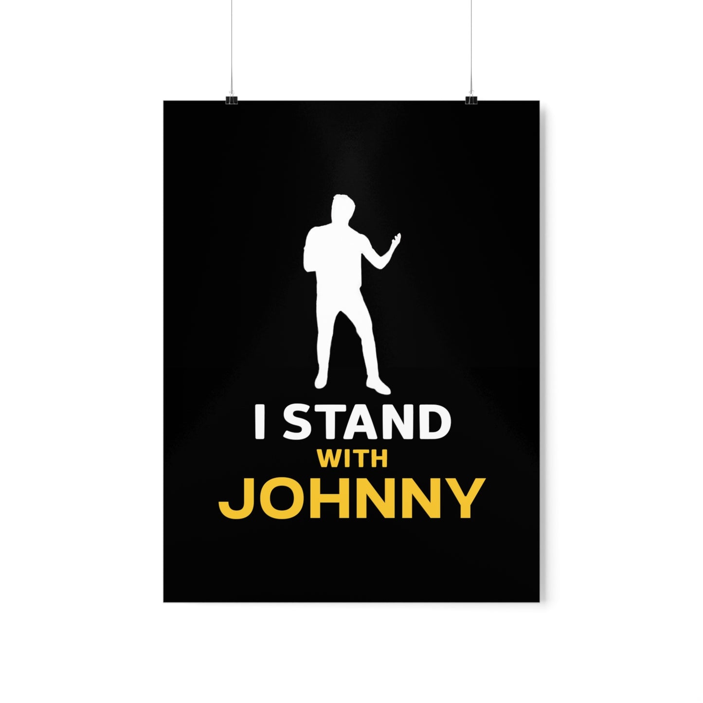 I Stand with Johnny Premium Matte Vertical Posters