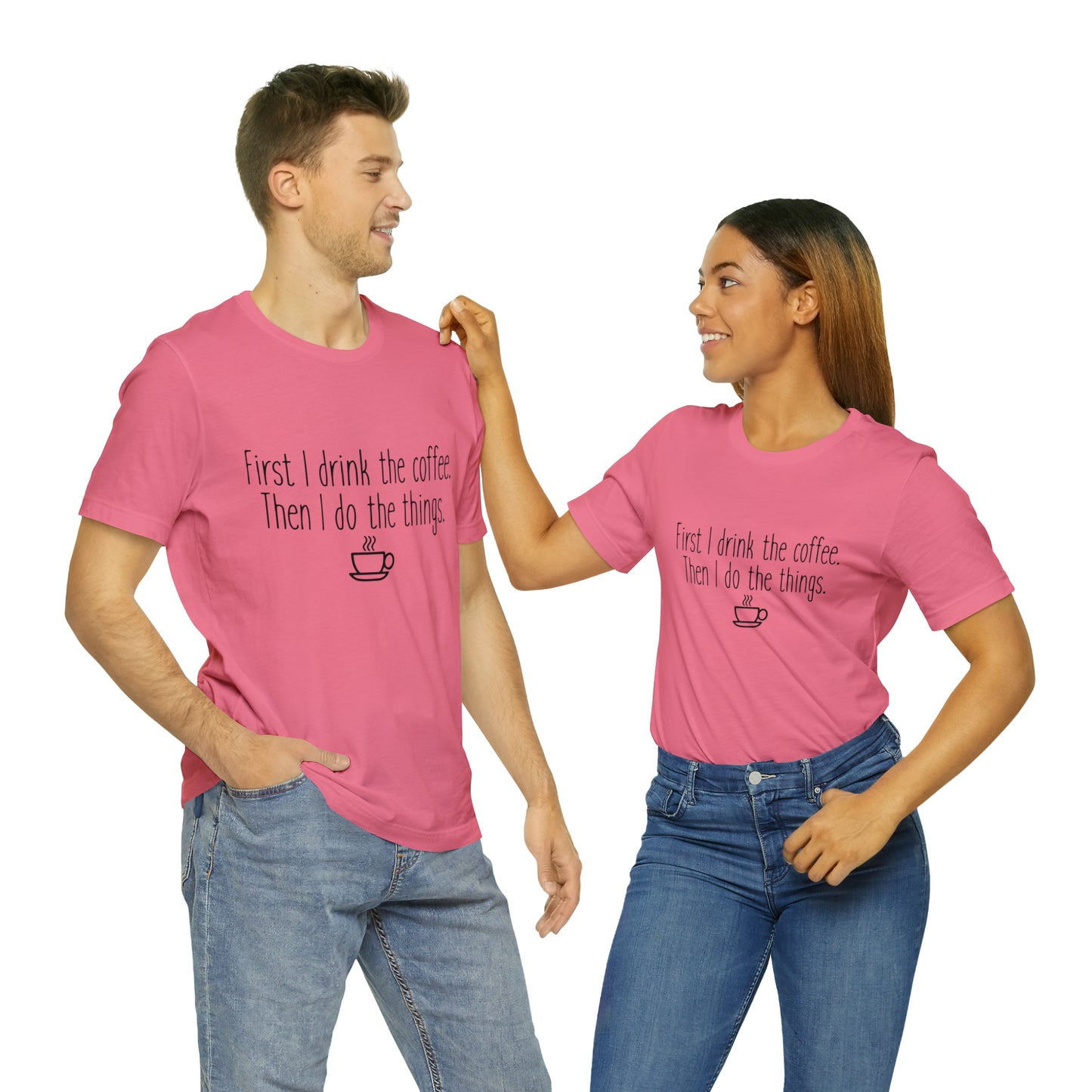 Gilmore Girls First I Drink The Coffee Unisex Jersey Short Sleeve Tee