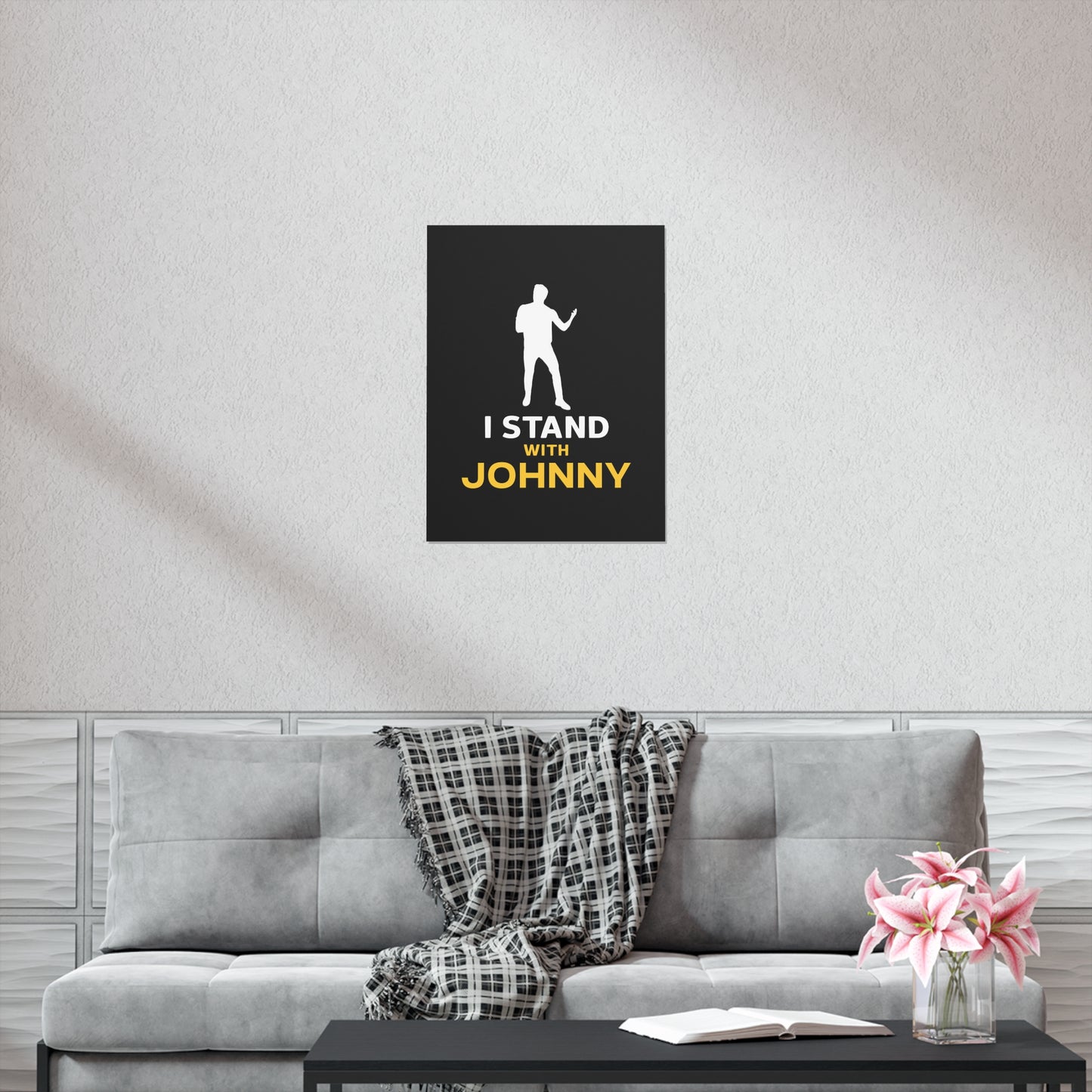 I Stand with Johnny Premium Matte Vertical Posters