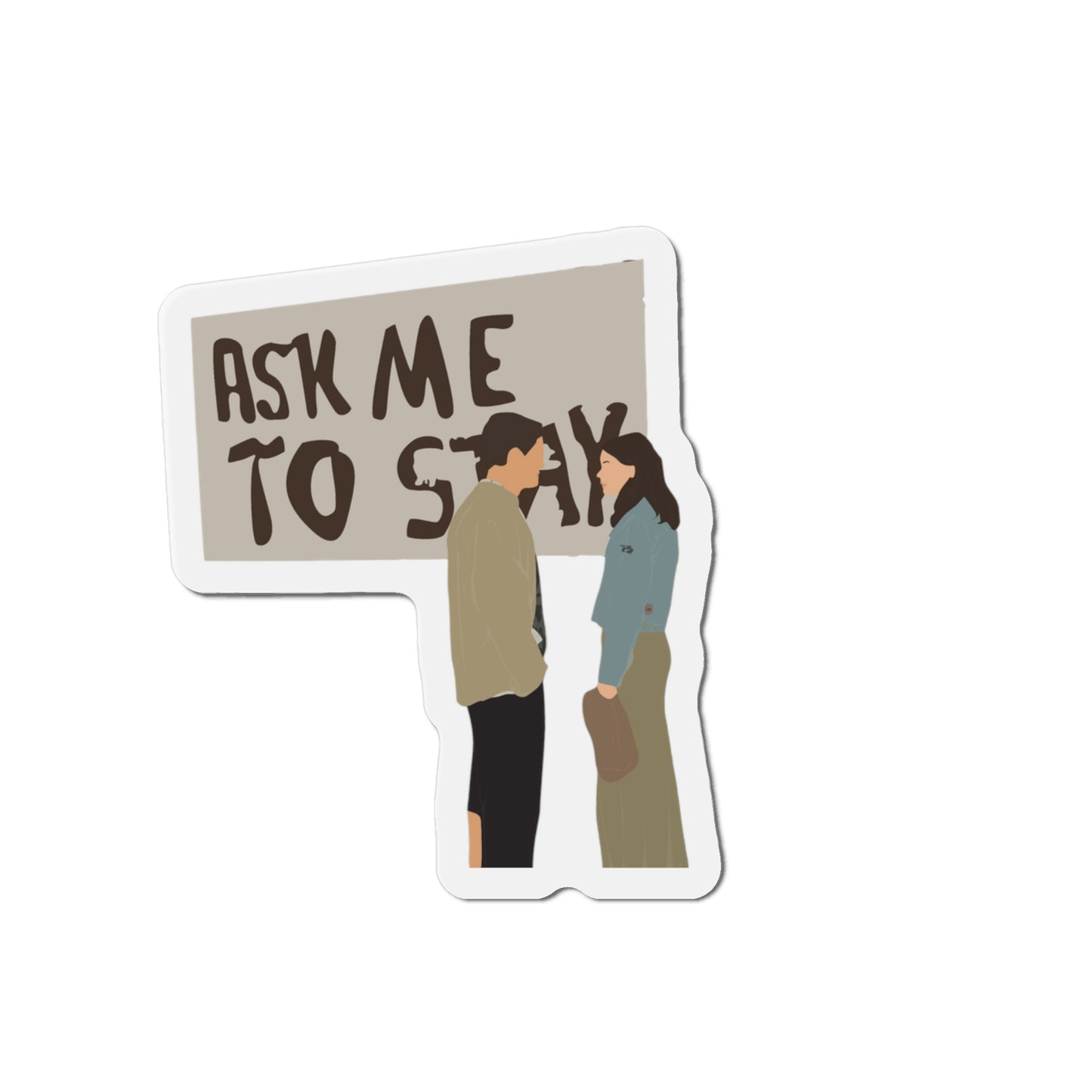 Ask Me To Stay Dawson's Creek Die-Cut Magnets