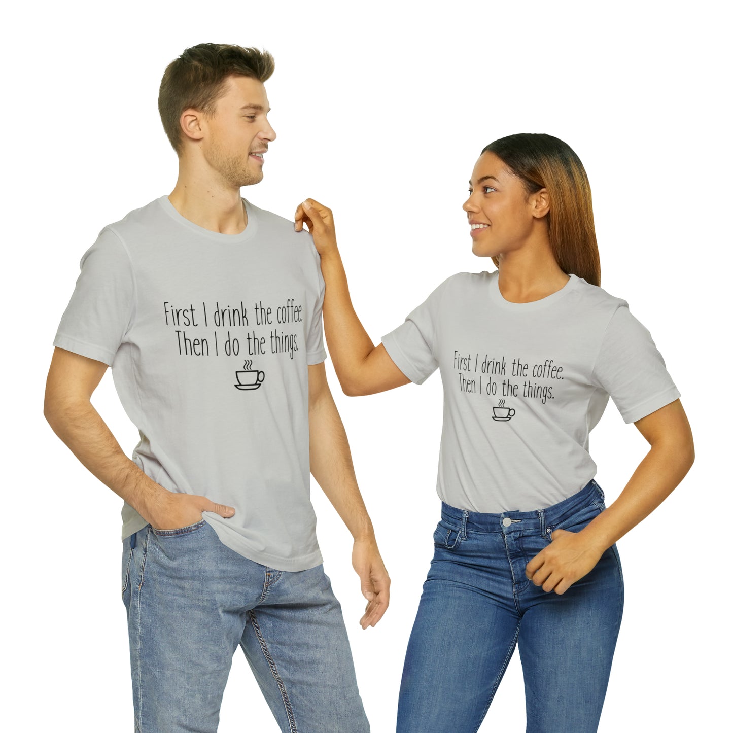 Gilmore Girls First I Drink The Coffee Unisex Jersey Short Sleeve Tee
