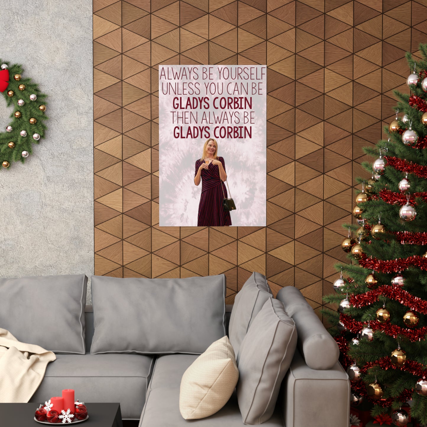 Always Be Gladys Corbin Matte Vertical Poster