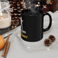 I Stand With Johnny 11oz Black Mug