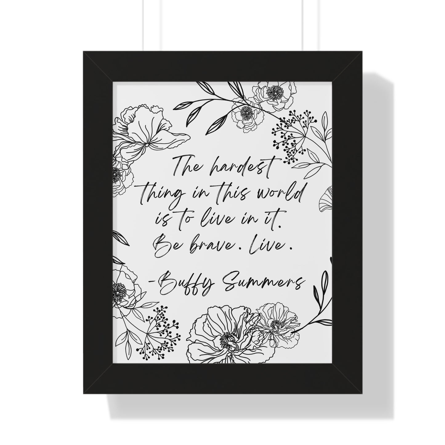 BTVS Buffy Summers Quote Framed Vertical Poster