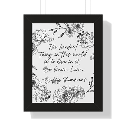 BTVS Buffy Summers Quote Framed Vertical Poster