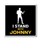 I Stand With Johnny Magnets