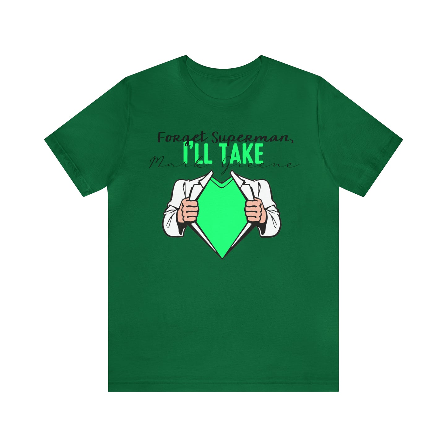Forget Superman, I'll Take Mark Greene Unisex Jersey Short Sleeve Tee