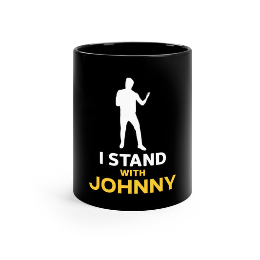 I Stand With Johnny 11oz Black Mug