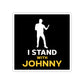I Stand With Johnny Die-Cut Stickers