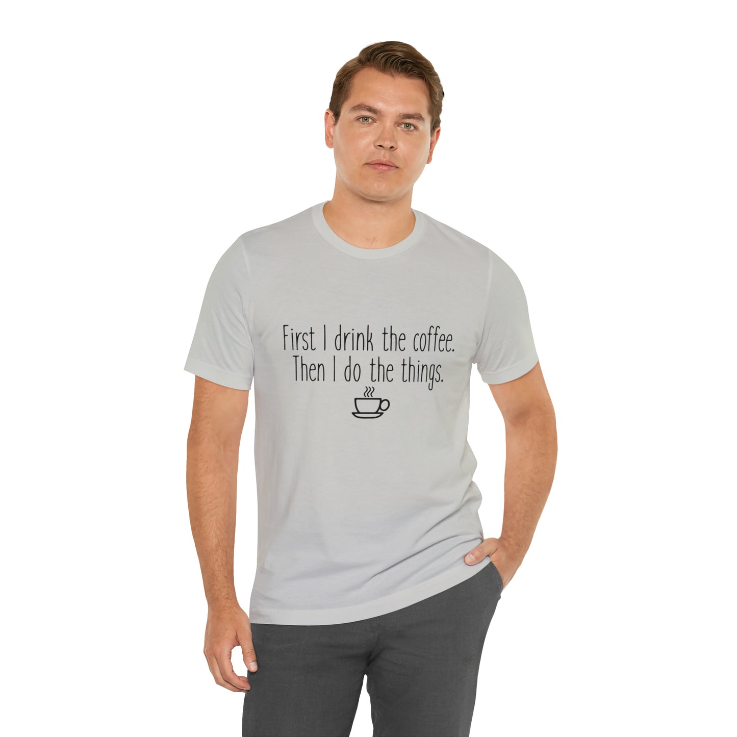 Gilmore Girls First I Drink The Coffee Unisex Jersey Short Sleeve Tee
