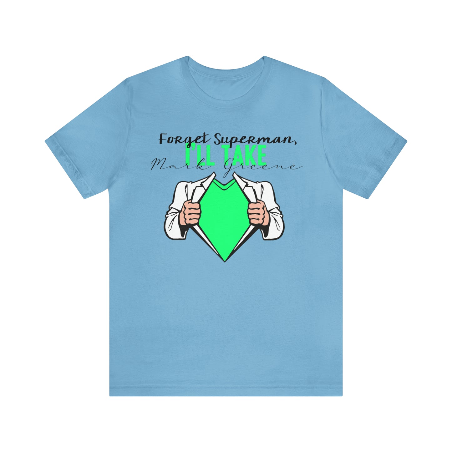 Forget Superman, I'll Take Mark Greene Unisex Jersey Short Sleeve Tee