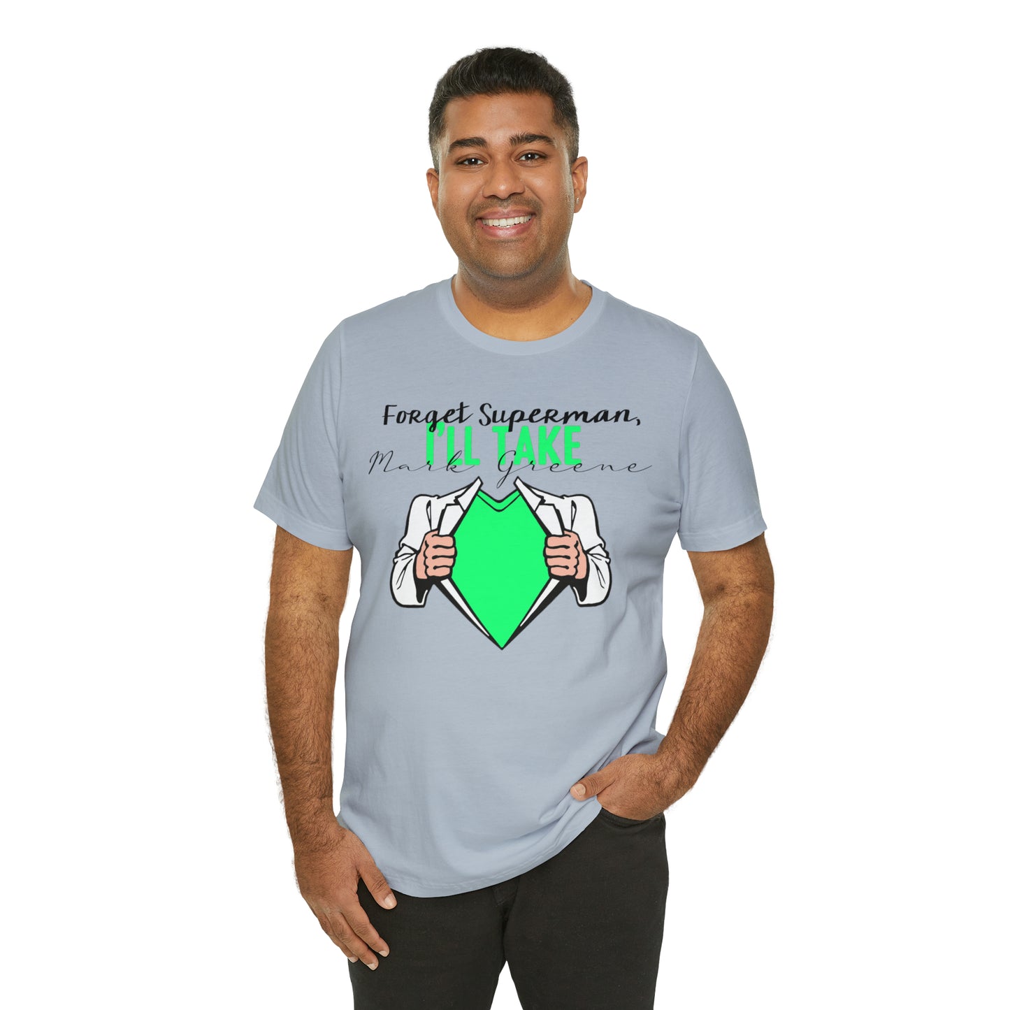Forget Superman, I'll Take Mark Greene Unisex Jersey Short Sleeve Tee