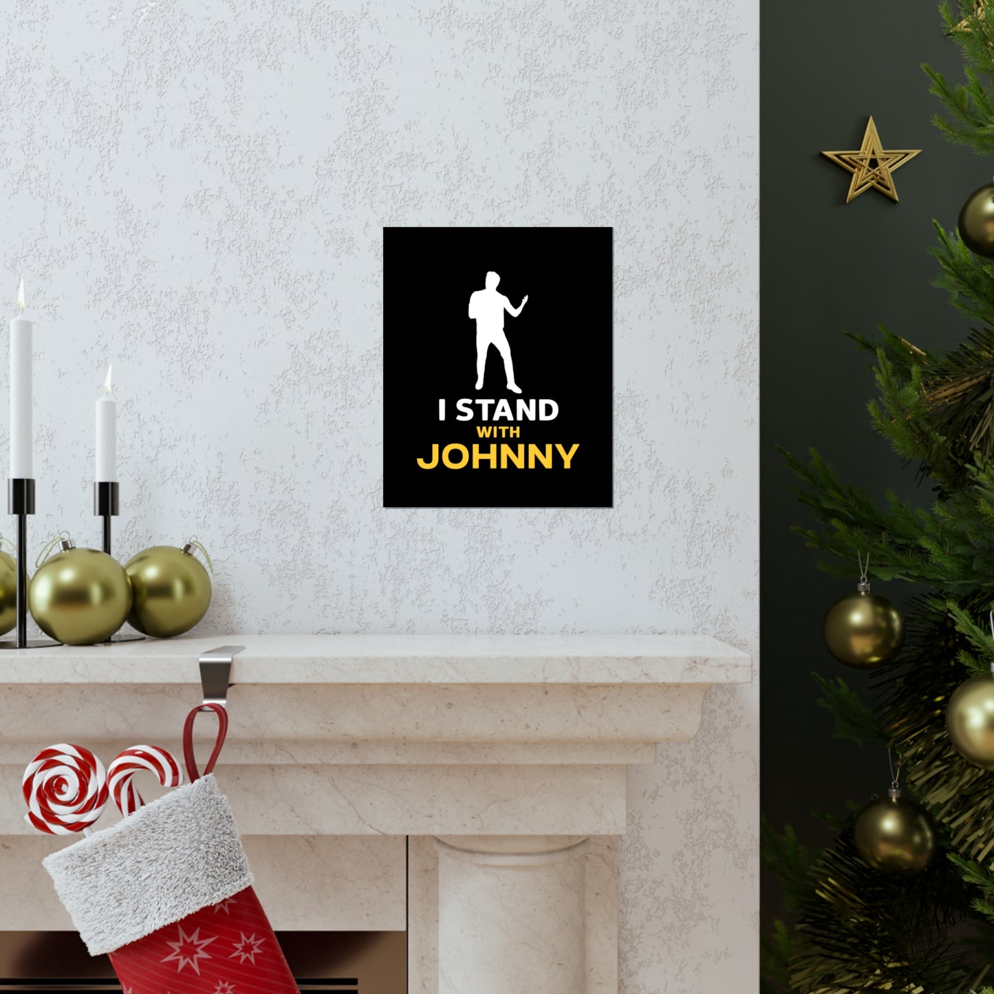 I Stand with Johnny Premium Matte Vertical Posters