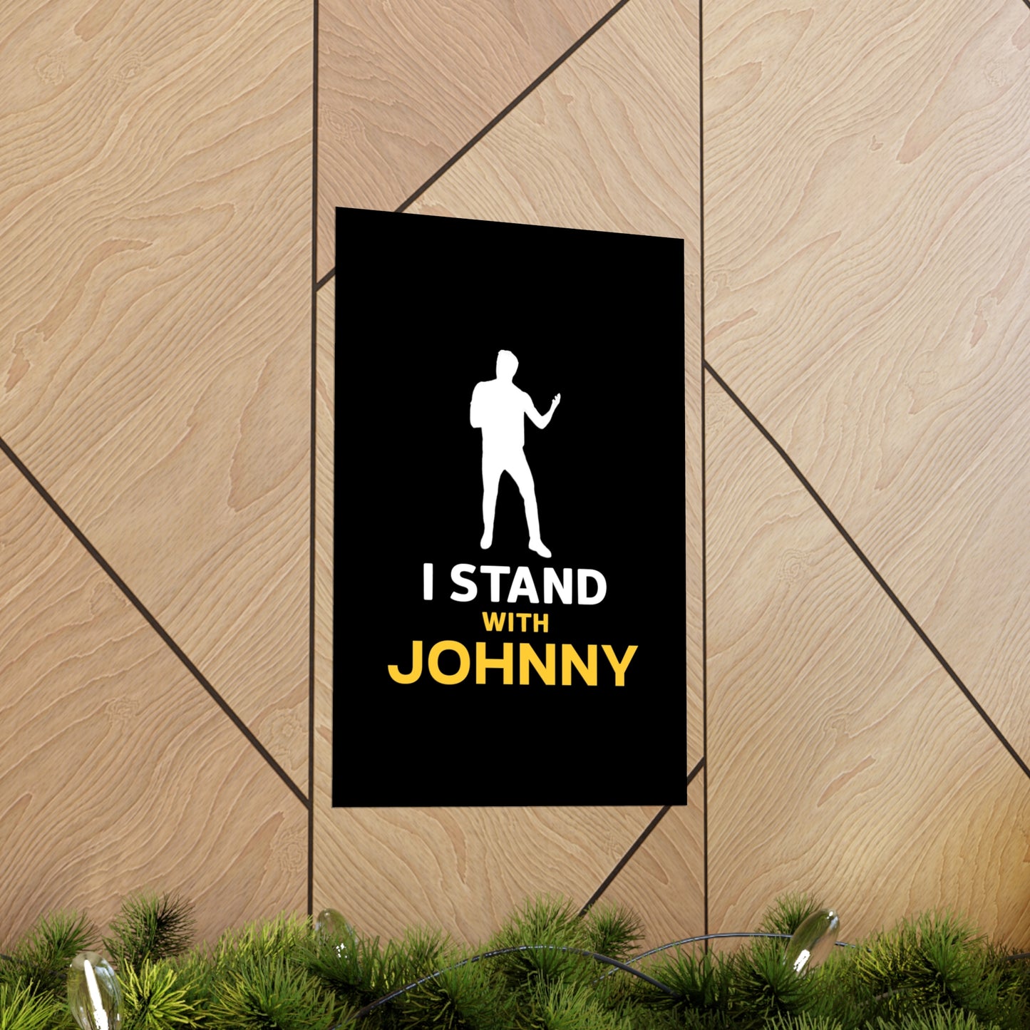 I Stand with Johnny Premium Matte Vertical Posters