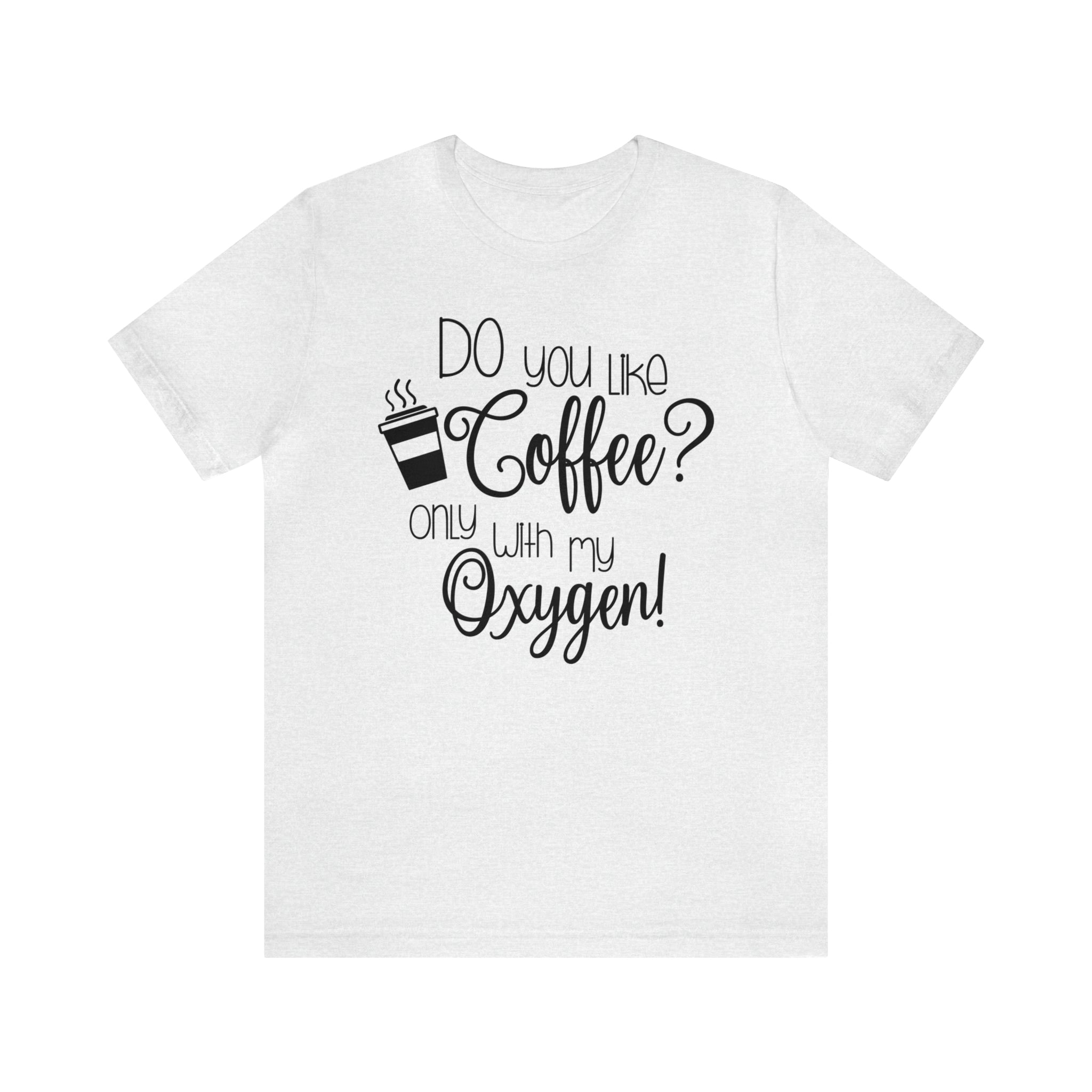 Gilmore Girls Only With My Oxygen Unisex Jersey Short Sleeve Tee