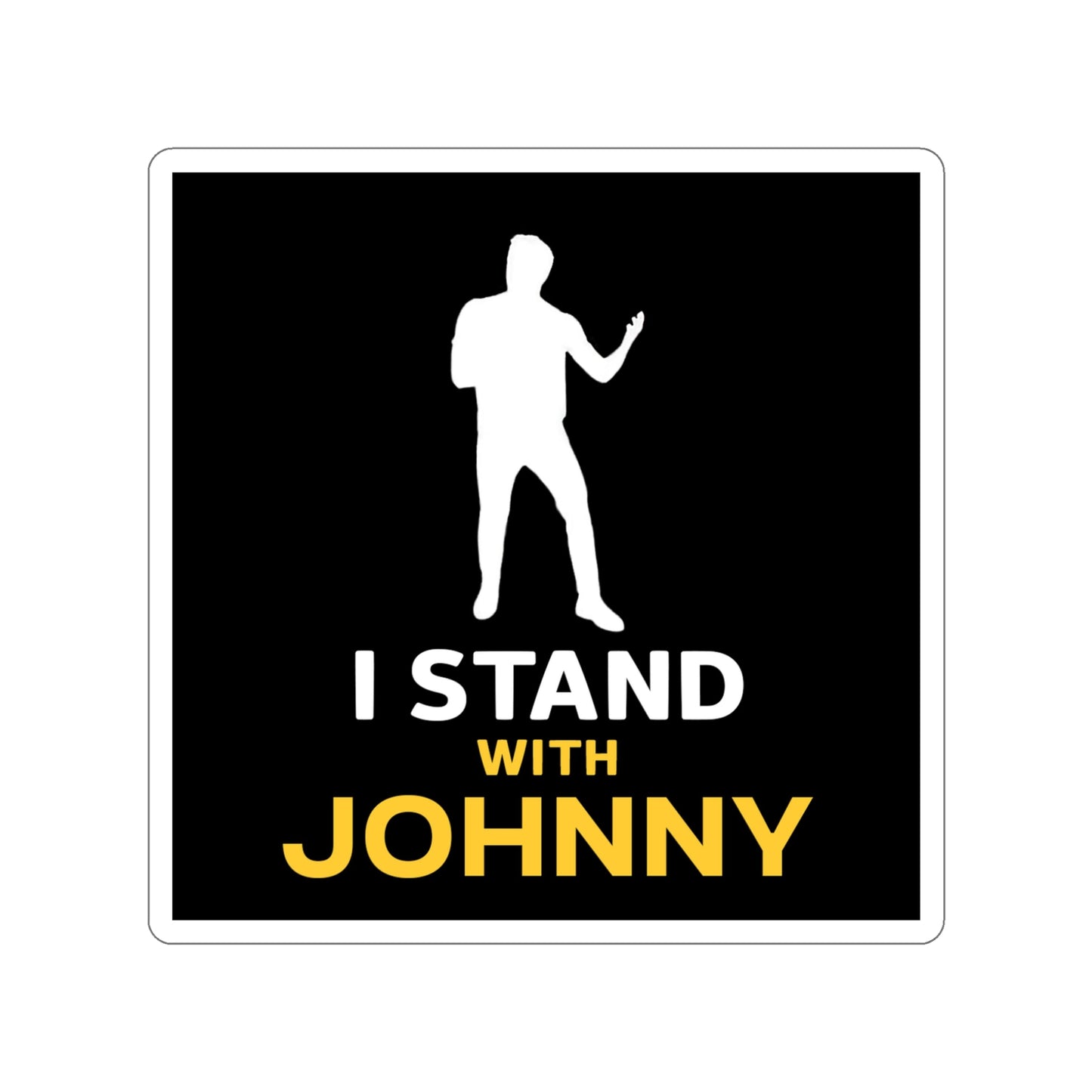 I Stand With Johnny Die-Cut Stickers