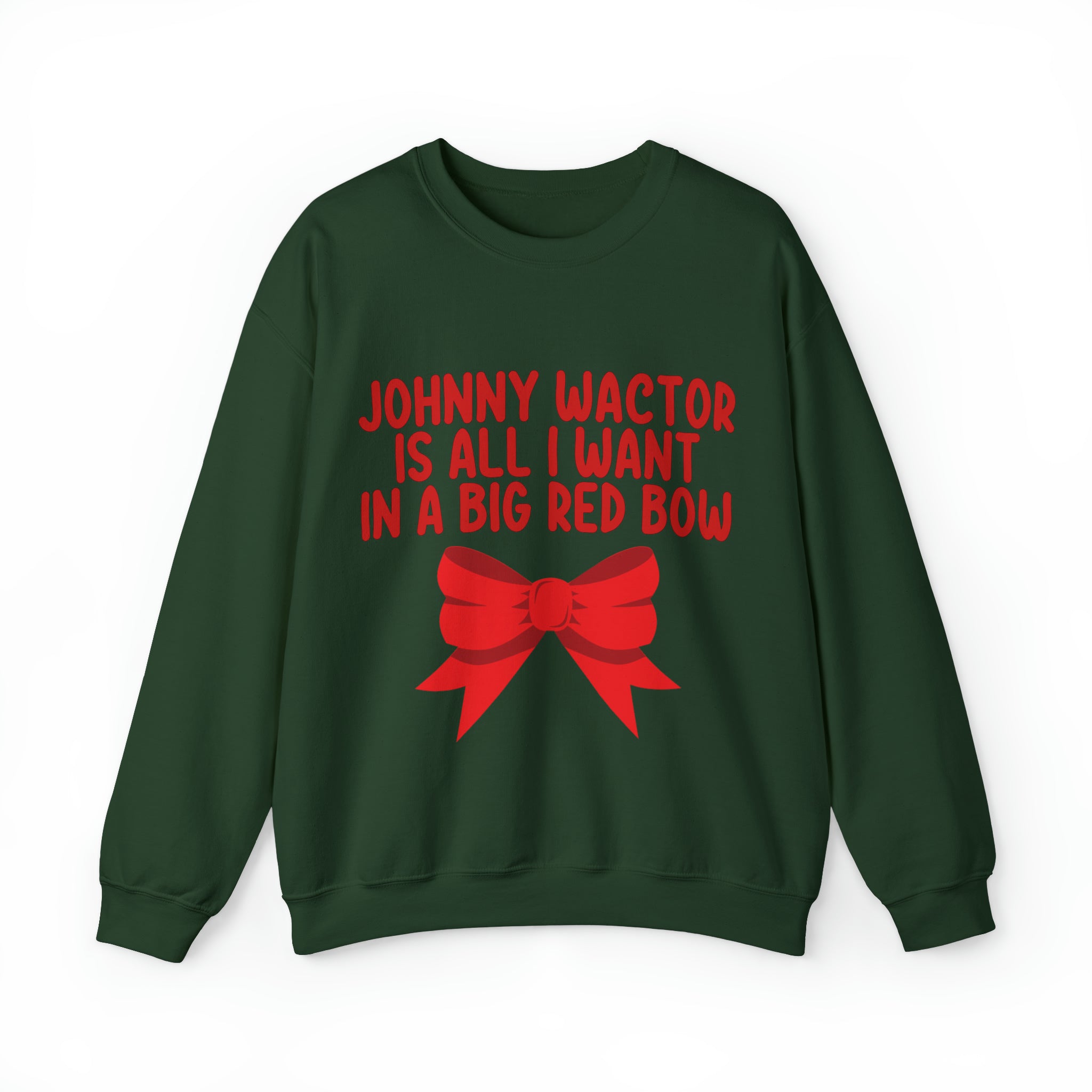Johnny Wactor is All I Want in a Big Red Bow Unisex Heavy Blend™ Crewneck Sweatshirt