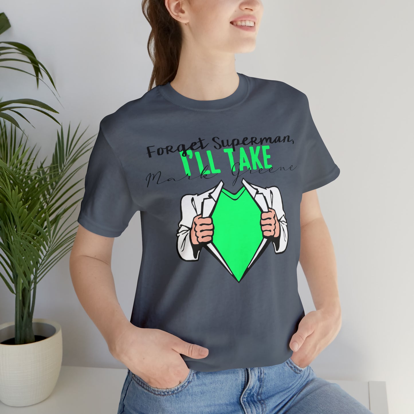 Forget Superman, I'll Take Mark Greene Unisex Jersey Short Sleeve Tee
