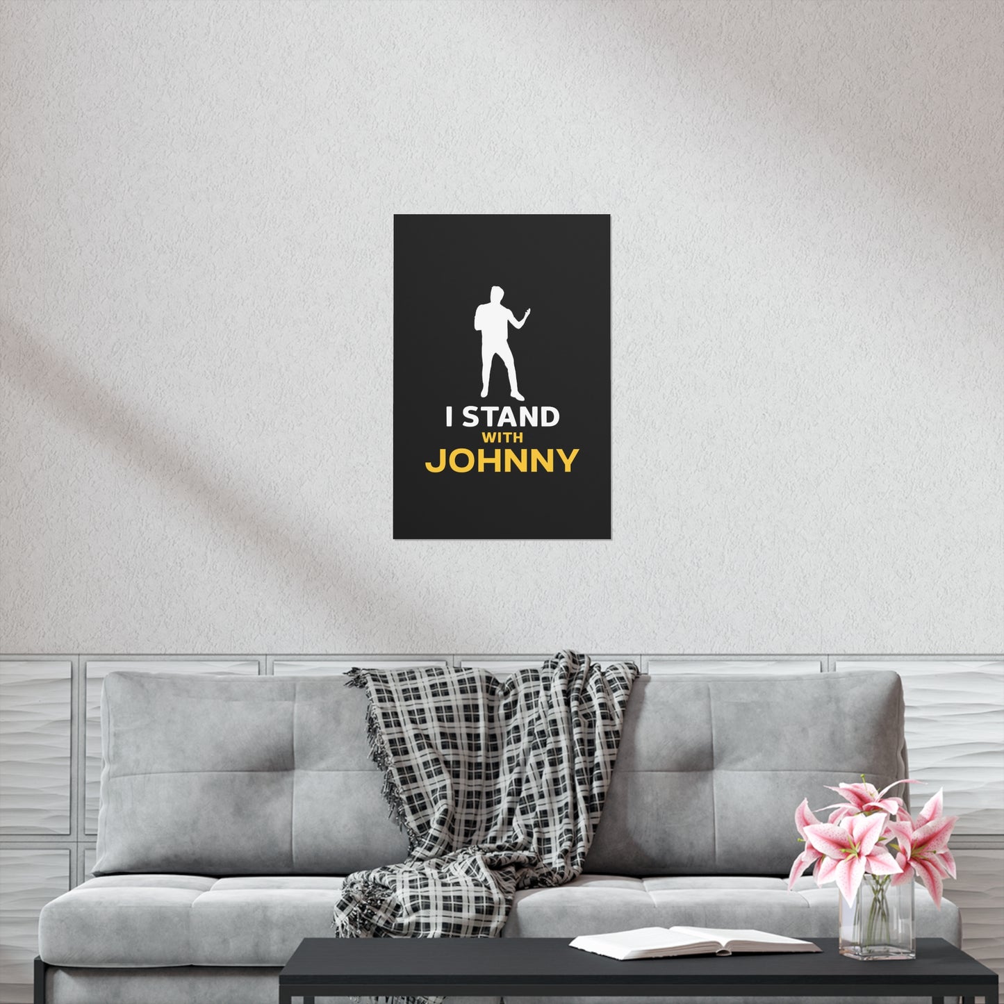 I Stand with Johnny Premium Matte Vertical Posters