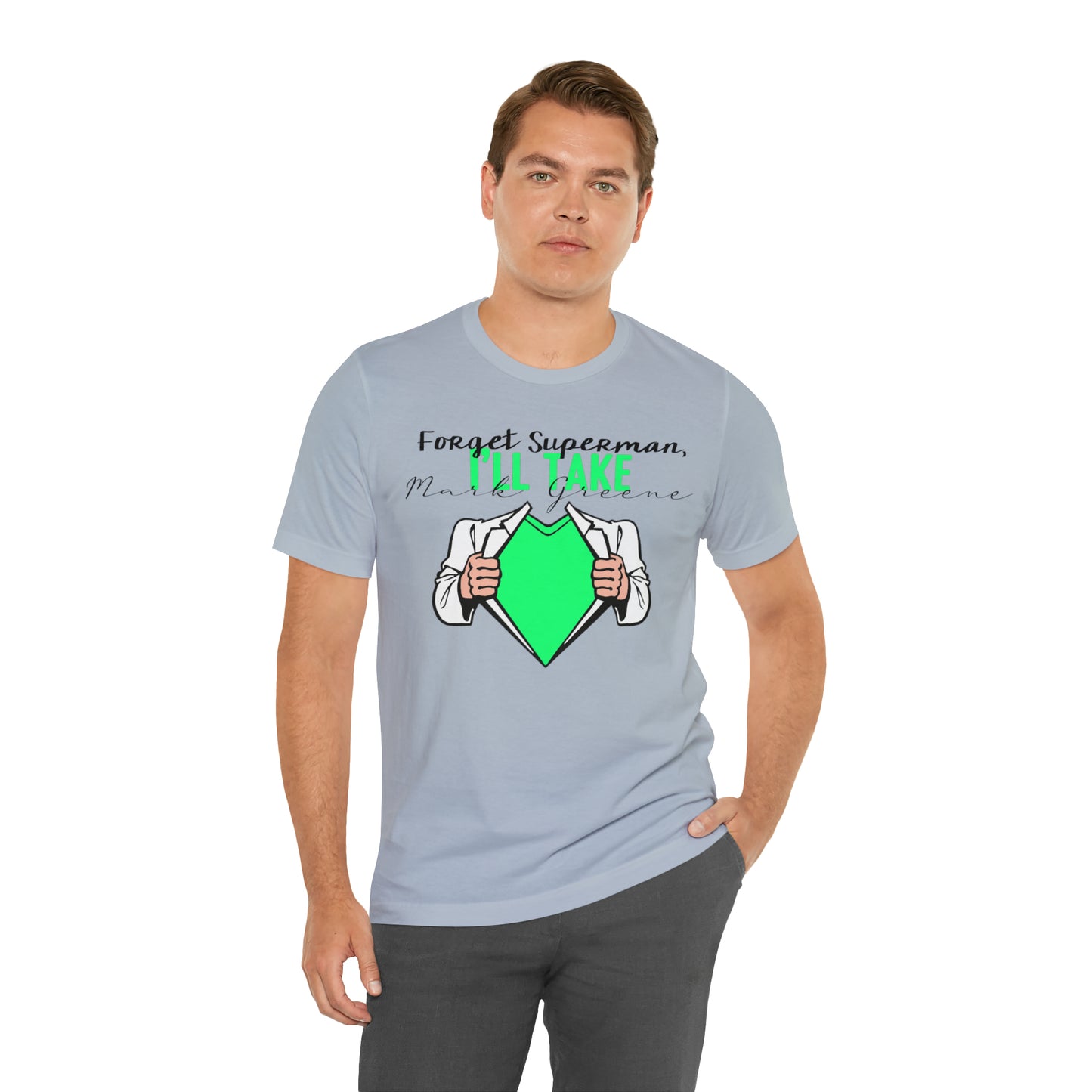 Forget Superman, I'll Take Mark Greene Unisex Jersey Short Sleeve Tee