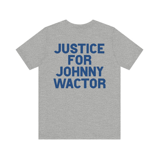 What Would Johnny Do Justice for Johnny Unisex Jersey Short Sleeve Tee