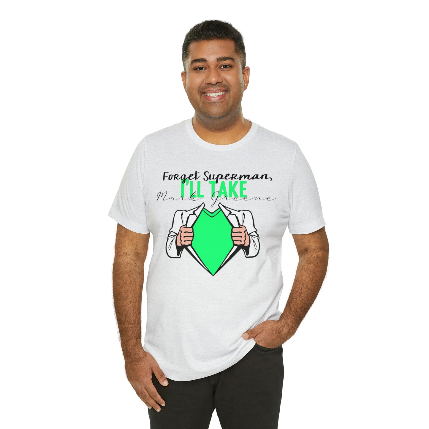 Forget Superman, I'll Take Mark Greene Unisex Jersey Short Sleeve Tee