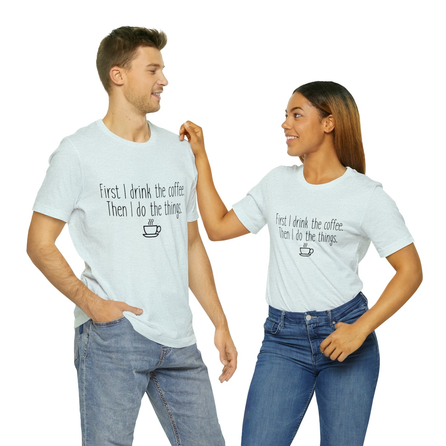 Gilmore Girls First I Drink The Coffee Unisex Jersey Short Sleeve Tee