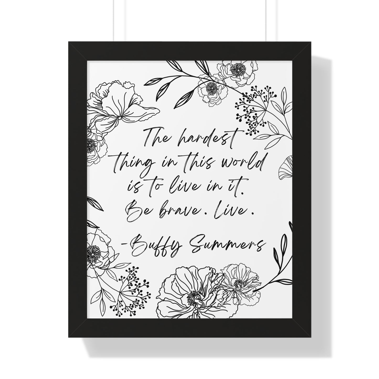 BTVS Buffy Summers Quote Framed Vertical Poster
