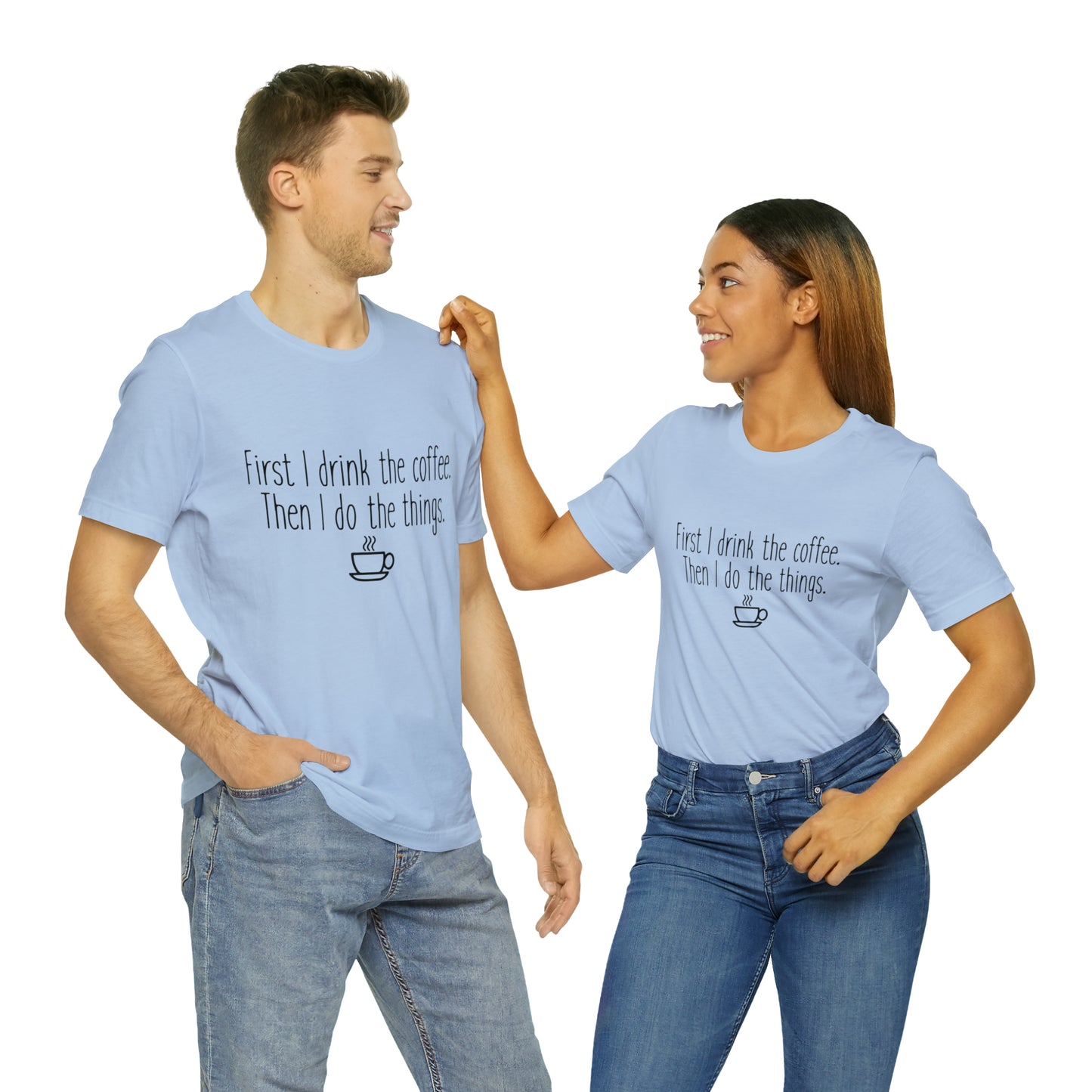 Gilmore Girls First I Drink The Coffee Unisex Jersey Short Sleeve Tee