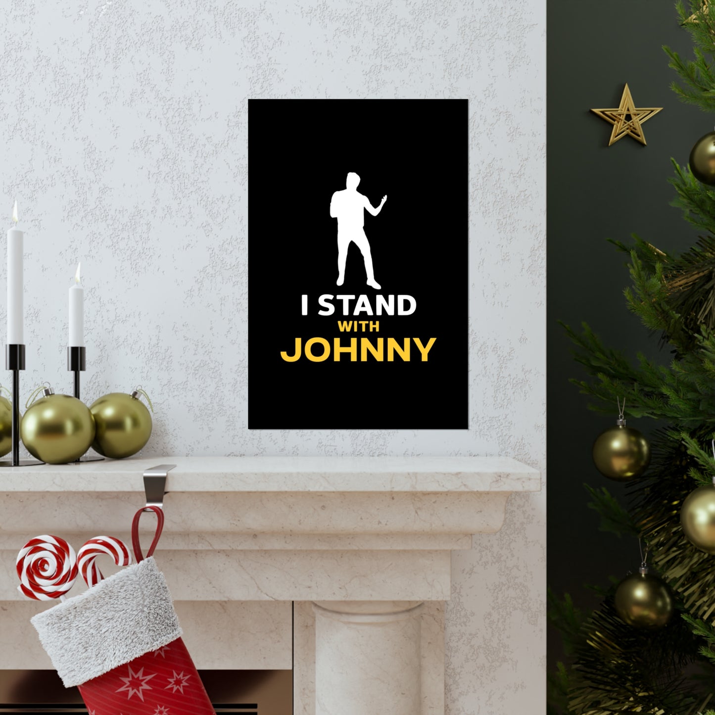I Stand with Johnny Premium Matte Vertical Posters