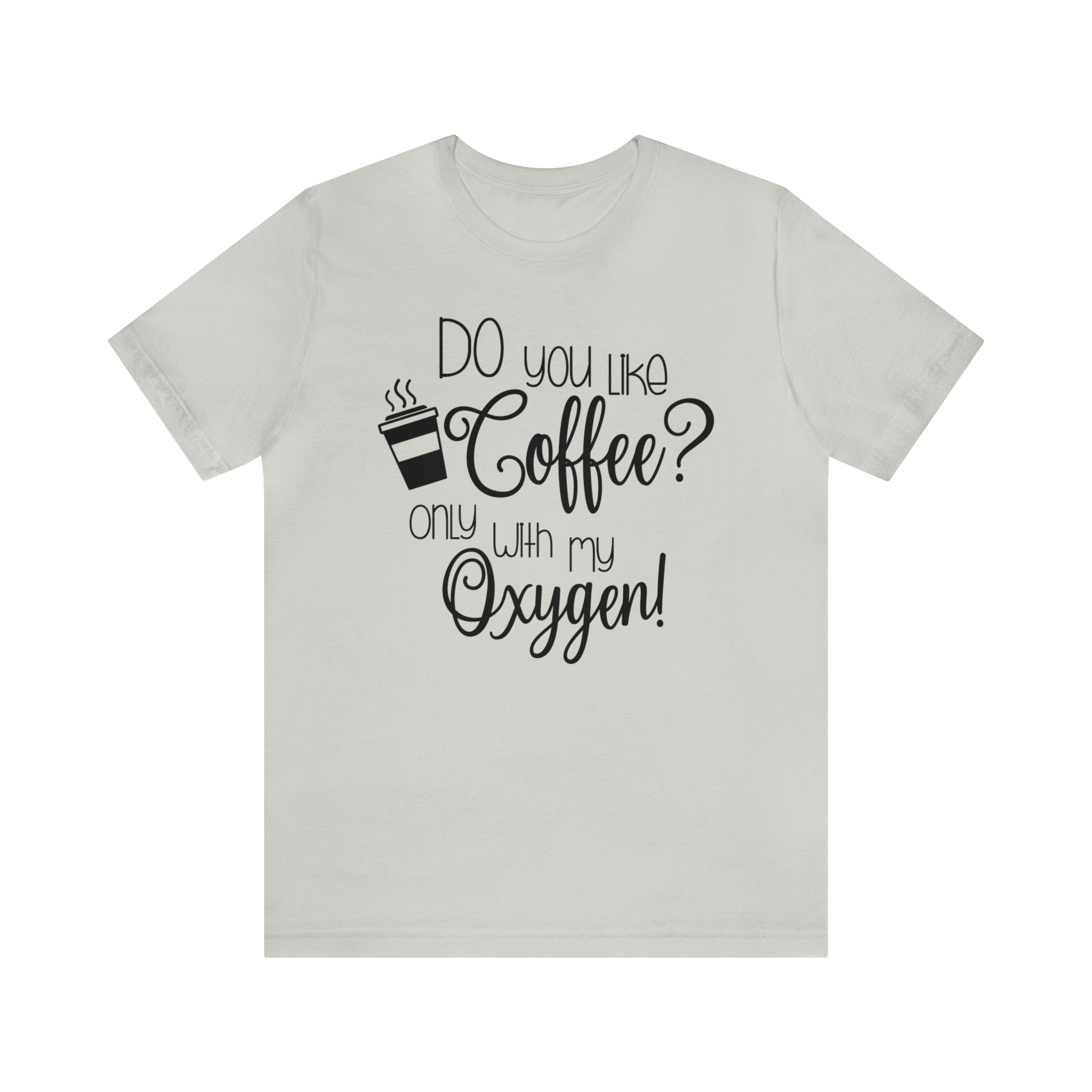 Gilmore Girls Only With My Oxygen Unisex Jersey Short Sleeve Tee