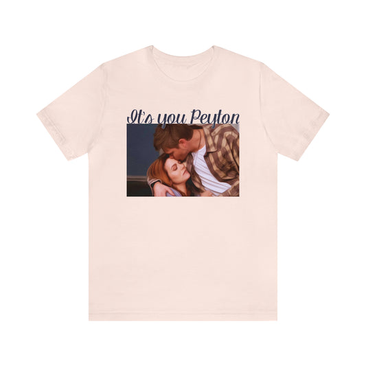 It's You Peyton Unisex Jersey Short Sleeve Tee