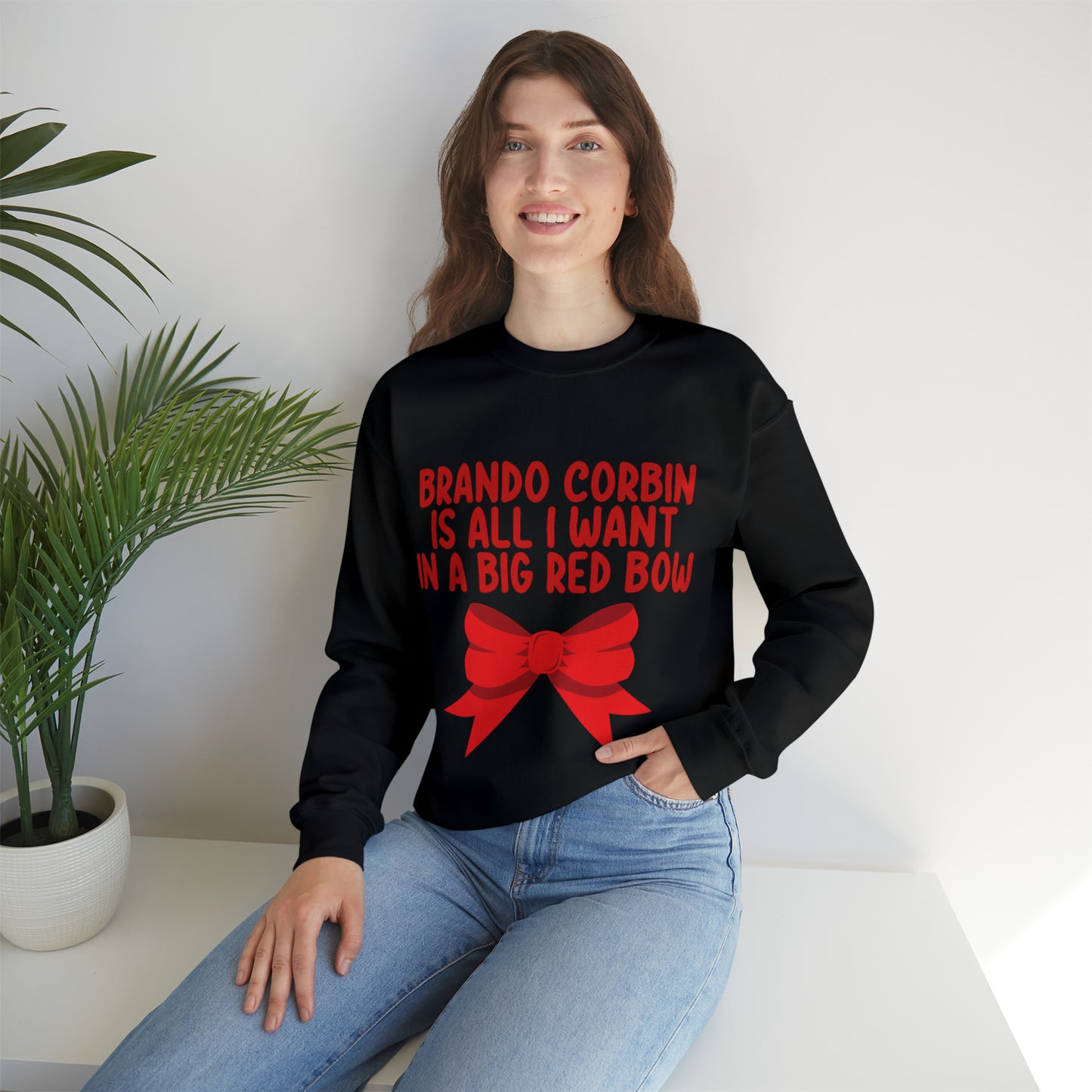 Brando Corbin is All I Want In a Big Red Bow Unisex Heavy Blend™ Crewneck Sweatshirt