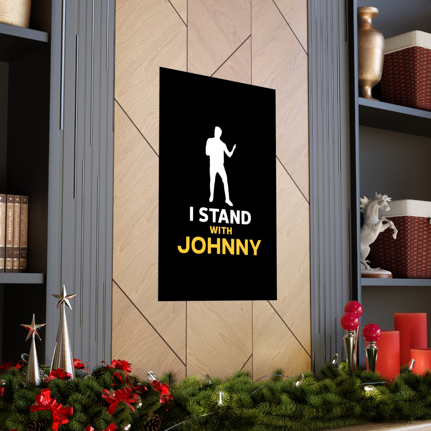 I Stand with Johnny Premium Matte Vertical Posters