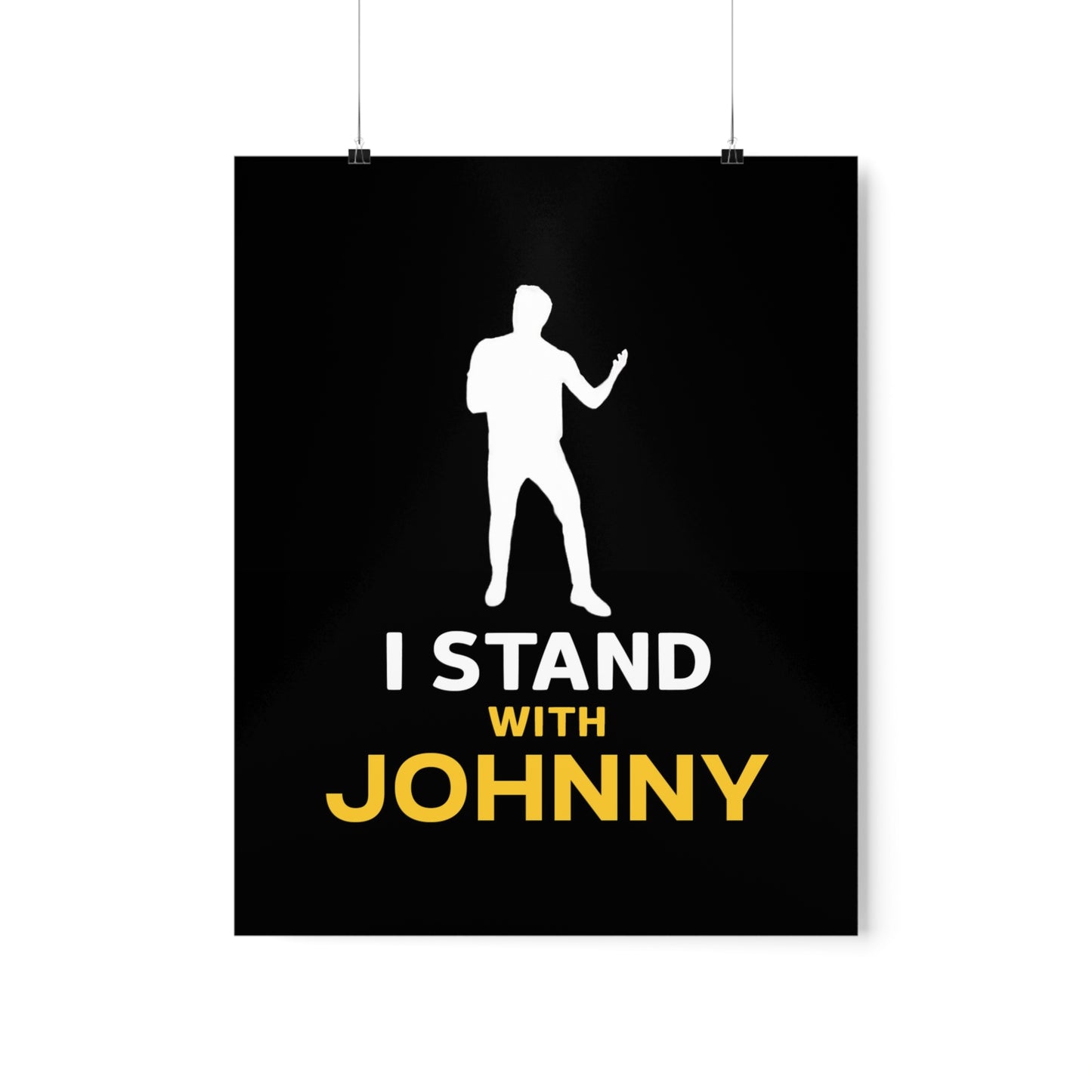I Stand with Johnny Premium Matte Vertical Posters