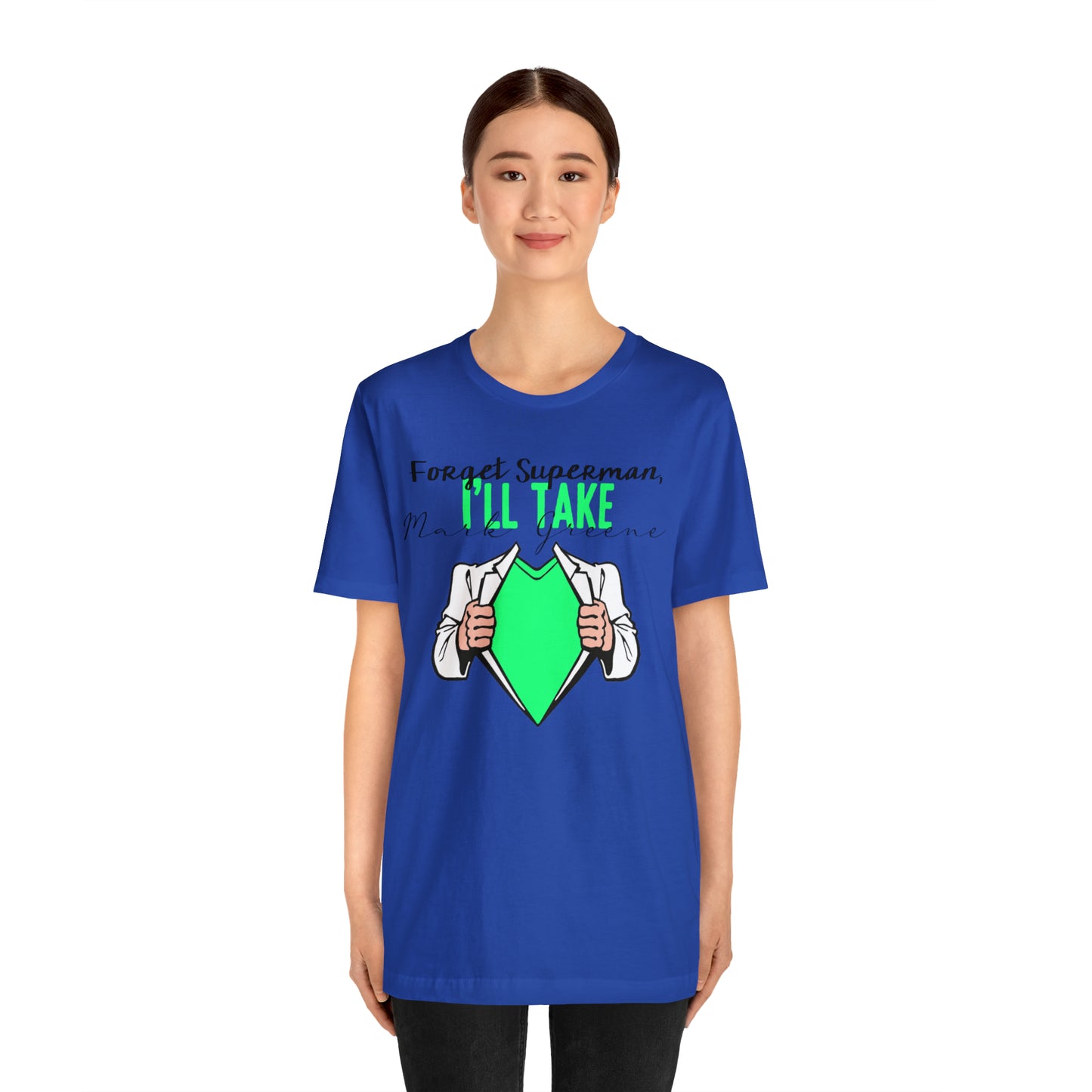 Forget Superman, I'll Take Mark Greene Unisex Jersey Short Sleeve Tee