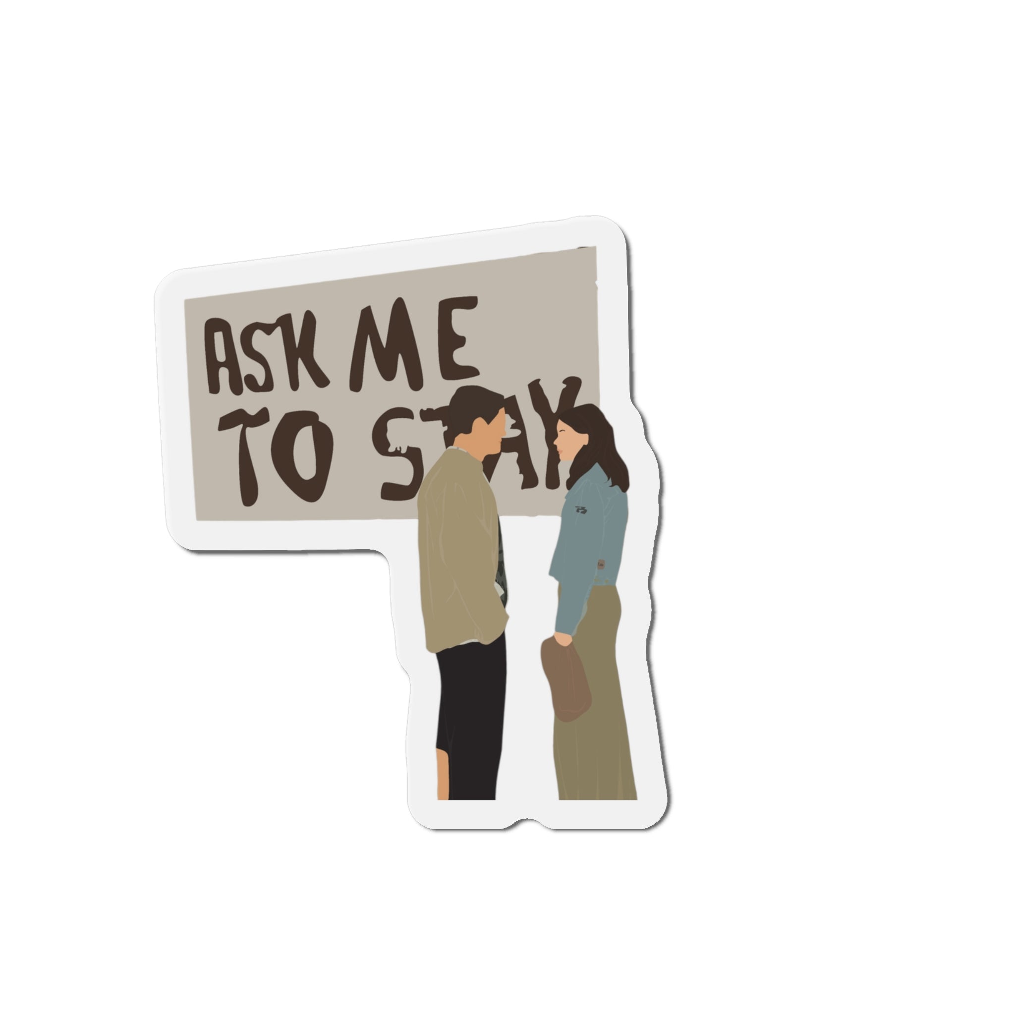 Ask Me To Stay Dawson's Creek Die-Cut Magnets
