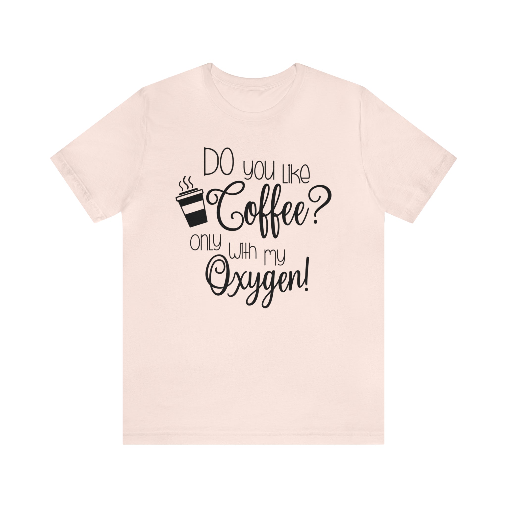 Gilmore Girls Only With My Oxygen Unisex Jersey Short Sleeve Tee