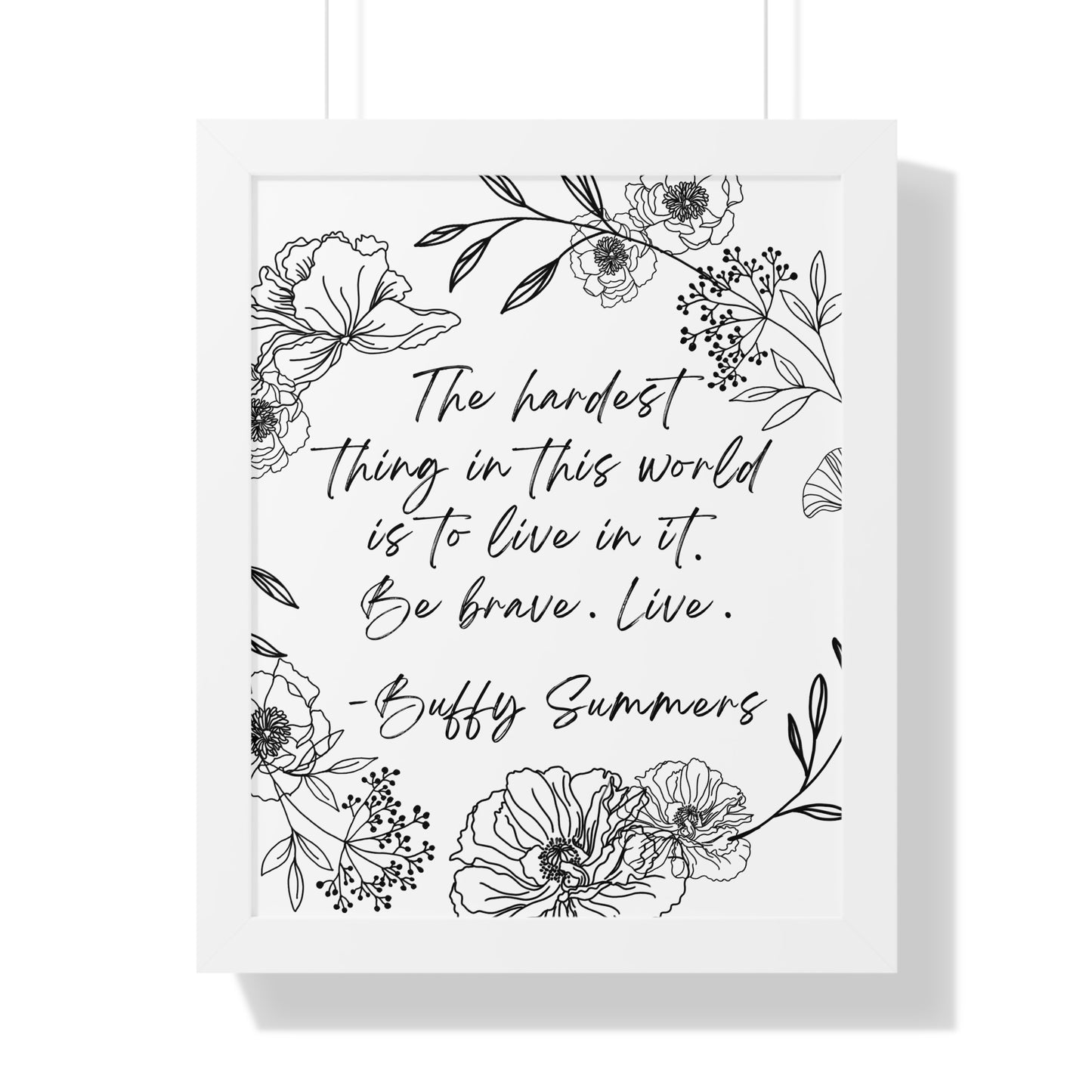 BTVS Buffy Summers Quote Framed Vertical Poster