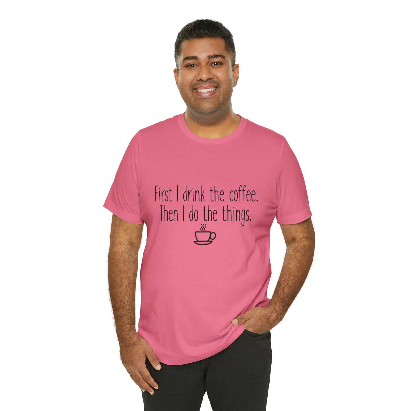 Gilmore Girls First I Drink The Coffee Unisex Jersey Short Sleeve Tee
