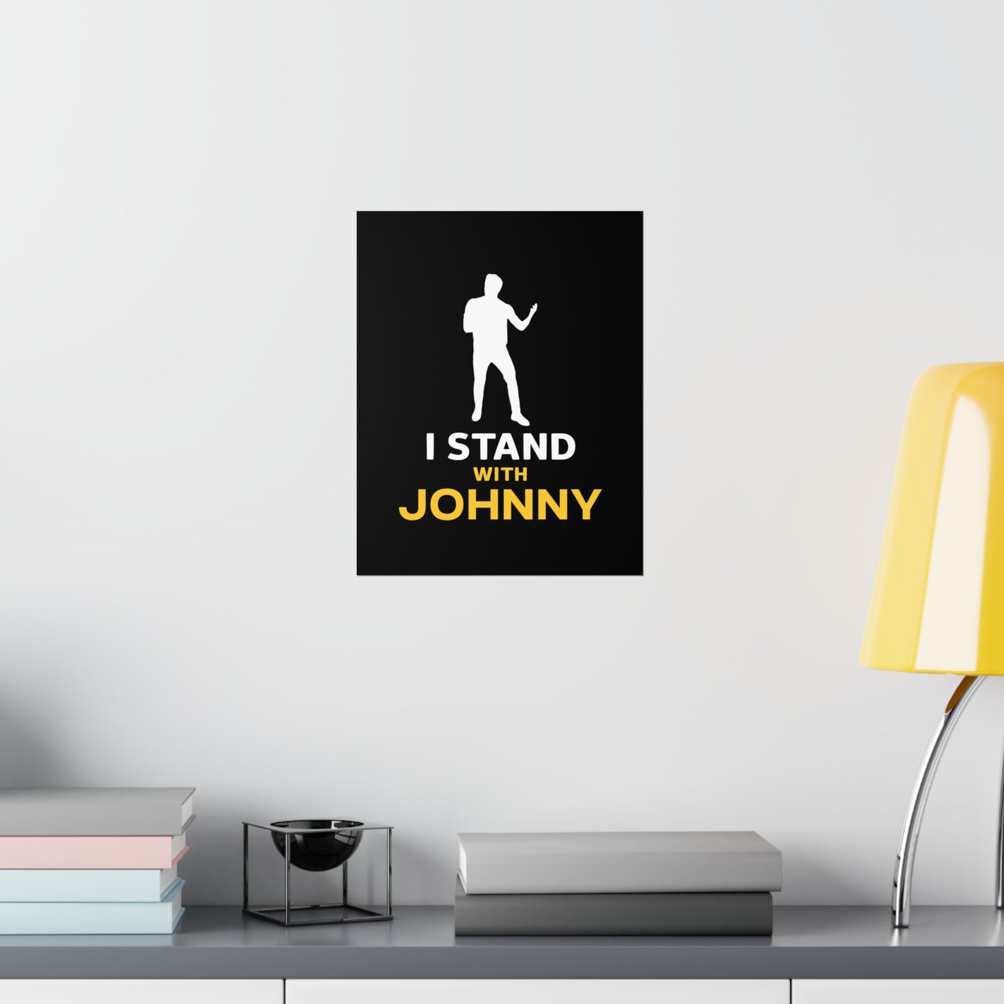 I Stand with Johnny Premium Matte Vertical Posters
