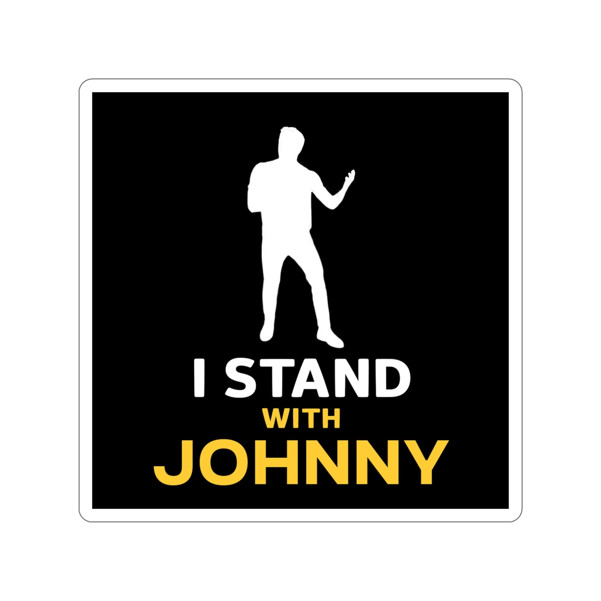 I Stand With Johnny Die-Cut Stickers