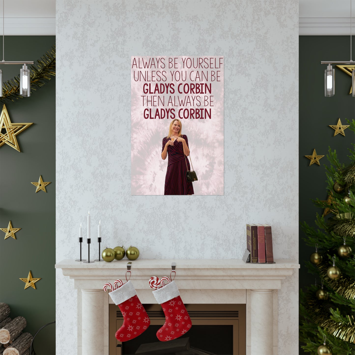 Always Be Gladys Corbin Matte Vertical Poster