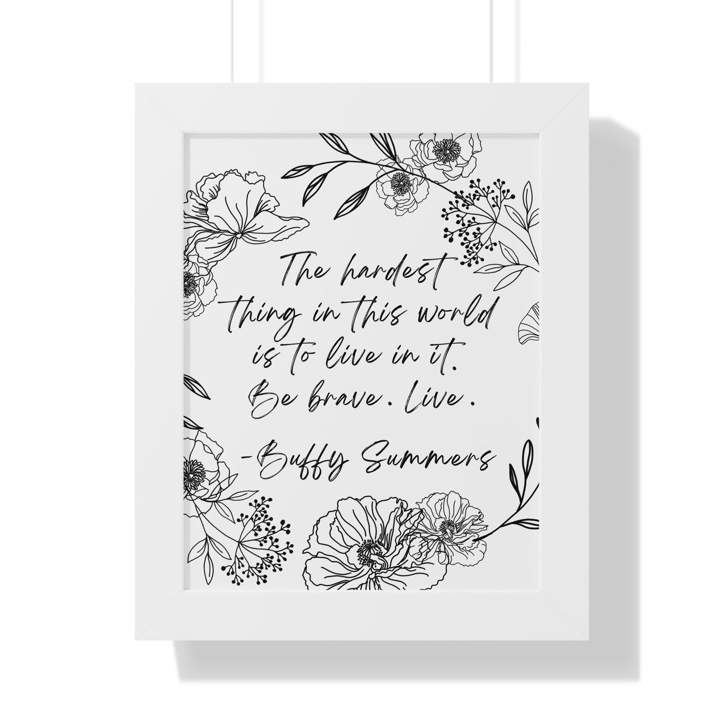BTVS Buffy Summers Quote Framed Vertical Poster